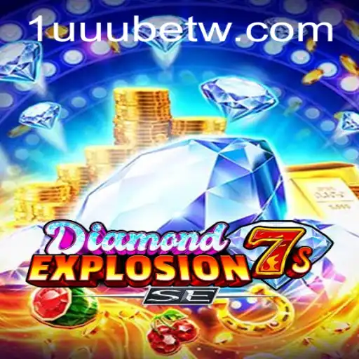 Descubra DiamondExplosion7sSE: O Excitante Jogo de Cassino Online