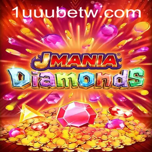 Descubra o Mundo Empolgante de JManiaDiamonds com 1uuubet.com