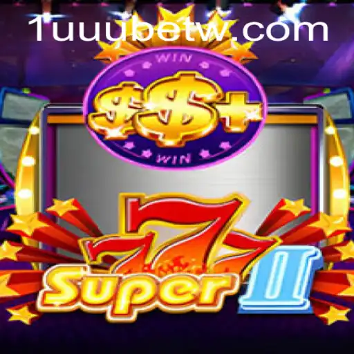 Explorando o Mundo de Super777II com 1uuubet.com